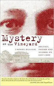 A picture of a book. Title is: "Mystery on the Vineyard", by Thomas Dresser